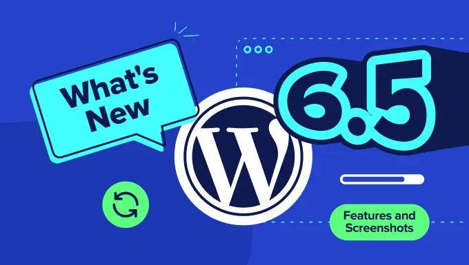WordPress 6.5 中的新功能(功能和屏幕截图)